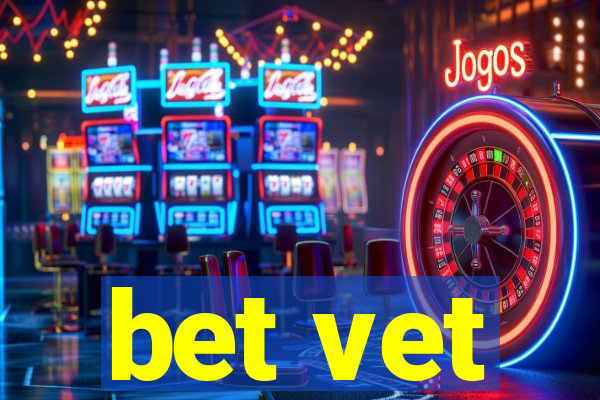 bet vet